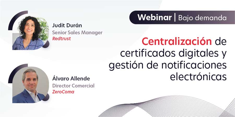 webinar-redtrust-bajo-demanda-centralizacion-certificados-gestion-notificaciones