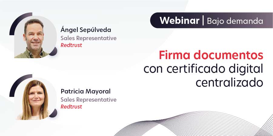 webinar-redtrust-bajo-demanda-firma-documentos-certificado-centralizado